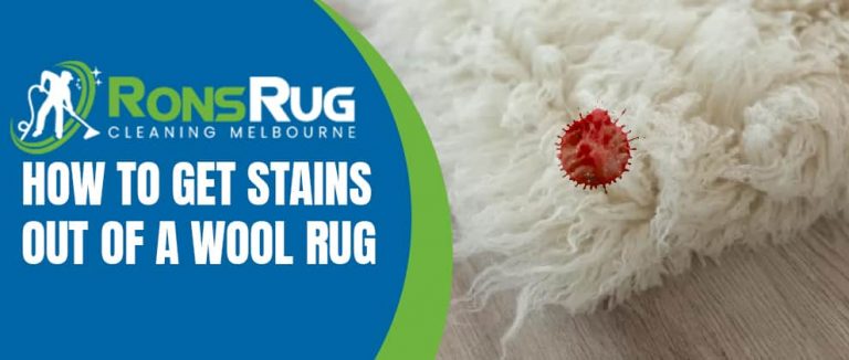 Get Stains Out Of A Wool Rug